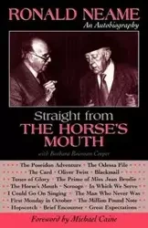 Straight from the Horse's Mouth - Ronald Neame