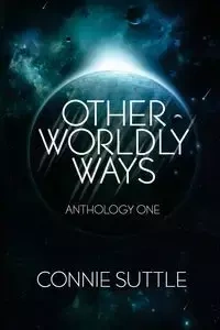 Other Worldly Ways - Connie Suttle