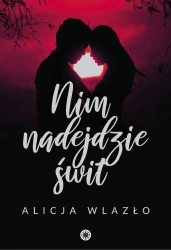 eBook Nim nadejdzie świt - Alicja Wlazło epub mobi