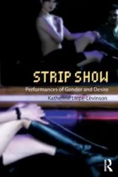 Strip Show - Katherine Liepe-Levinson
