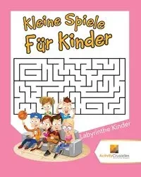 Kleine Spiele Für Kinder - Activity Crusades