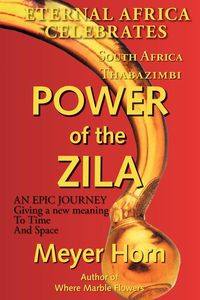 Power of the Zila - Horne M. Meyer