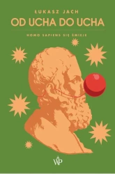 eBook Od ucha do ucha. Homo sapiens się śmieje - Łukasz Jach epub mobi