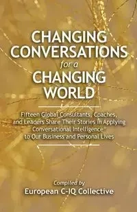 Changing Conversations for a Changing World - C-IQ Collective European