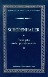 Świat jako wola i przedstawienie T.2 - Athur Schopenhauer
