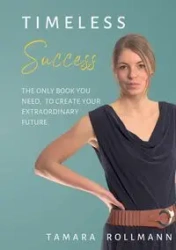 Timeless success - Tamara Rollmann