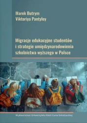 Migracje edukacyjne studentów i strategie... - Marek Butrym, Viktoriya Pantyley