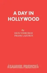 A Day in Hollywood - Dick Vosburgh