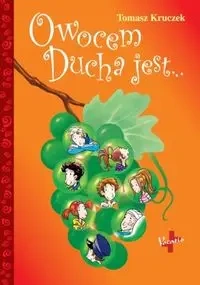 Owocem Ducha jest ... - Tomasz Kruczek, Przemysław Sałamacha