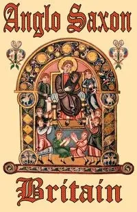 Anglo Saxon Britain - Allen Grant