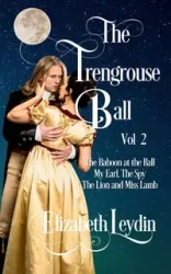 The Trengrouse Ball Volume 2 - Elizabeth Leydin