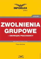 eBook Zwolnienia grupowe – obowiązki pracodawcy - Infor Pl
