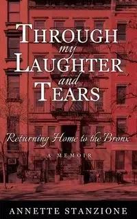 Through My Laughter and Tears - Annette Stanzione