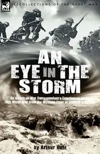 An Eye in the Storm - Arthur Arthur Ruhl Brown