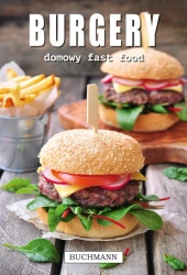 Burgery domowy fast food - Opracowanie zbiorowe