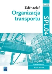 Organizacja transportu. Kwal.SPL.04. zb. zad. cz.2 - Monika Knap, Radosław Knap