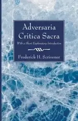 Adversaria Critica Sacra - Frederick H. Scrivener