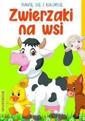 Bawię się i koloruję. Zwierzaki na wsi - praca zbiorowa