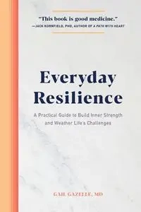 Everyday Resilience - Gail Gazelle