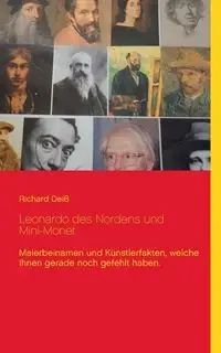 Leonardo des Nordens und Mini-Monet - Richard Deiß