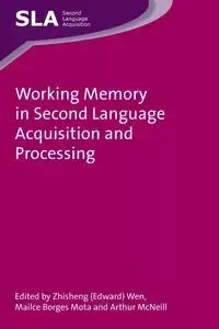 Working Memory in Second Language Acquisition and Processing - Wen Zhisheng (Edward)