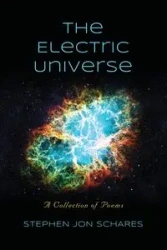 The Electric Universe - Stephen Jon Schares