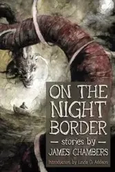 On the Night Border - James Chambers