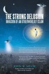 The Strong Delusion - John Milor