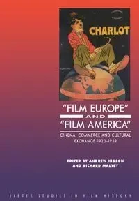 'Film Europe' and 'Film America' - Andrew Higson