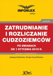 eBook Zatrudnianie i rozliczanie cudzoziemców po zmianach od 1 stycznia 2018 r. - Jadwiga Sztabińska