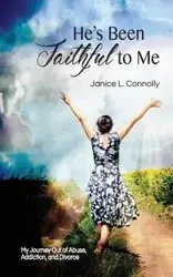 He's Been Faithful to Me - Janice Connolly L