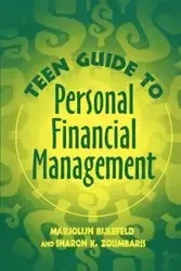 Teen Guide to Personal Financial Management - Bijlefeld Marjolijn