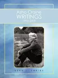 Asho Craine Writings 1993-2009 - Craine Asho I.