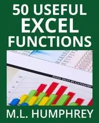 50 Useful Excel Functions - Humphrey M.L.