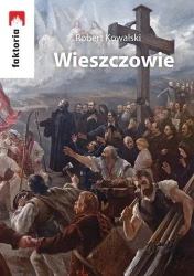 Wieszczowie - Robert Kowalski