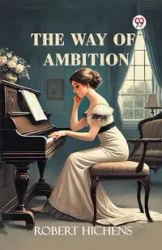 The Way Of Ambition - Robert Hichens