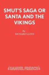 Smut's Saga or Santa and the Vikings - Lloyd Richard