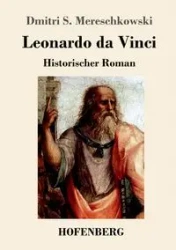Leonardo da Vinci - Mereschkowski Dmitri Sergejewitsch