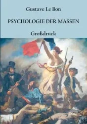 Psychologie der Massen - Le Bon Gustave