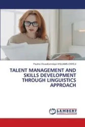 TALENT MANAGEMENT AND SKILLS DEVELOPMENT THROUGH LINGUISTICS APPROACH - Paulina WILLIAMS-ONYEJI Oluwafunmilayo