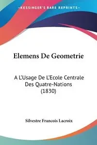 Elemens De Geometrie - Lacroix Silvestre Francois