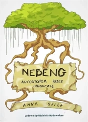 Nebeng. Autostopem przez Indonezję - Anna Skiba