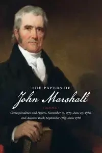 The Papers of John Marshall - Johnson Herbert A.