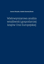 Wielowymiarowa analiza wrażliwości gospodarczej... - Joanna Brzyska, Izabela Szamrej-Baran