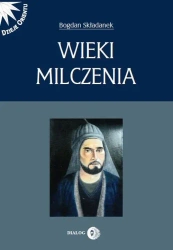 eBook Wieki milczenia. Wczesne średniowiecze Persji - Bogdan Składanek epub mobi