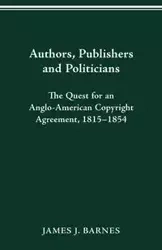 Authors, Publishers and Politicians - James Barnes J