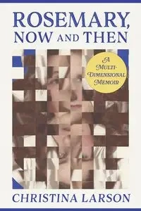 Rosemary, Now and Then - Christina Larson