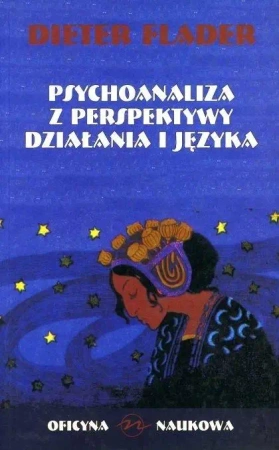 Psychoanaliza z perspektywy działania i języka - Dieter Flader
