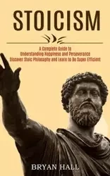 Stoicism - Bryan Hall