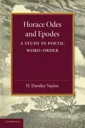 Horace Odes and Epodes - Naylor H. Darnley